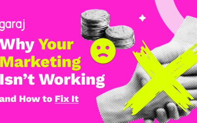 Why Your Marketing Isn’t Working and How to Fix It